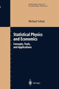 Paperback Statistical Physics and Economics: Concepts, Tools, and Applications Book