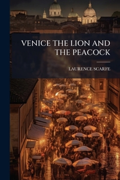 Paperback Venice the Lion and the Peacock Book