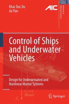Paperback Control of Ships and Underwater Vehicles: Design for Underactuated and Nonlinear Marine Systems Book