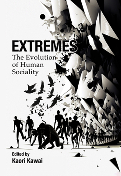 Hardcover Extremes: The Evolution of Human Sociality Book