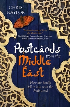 Paperback Postcards from the Middle East: How Our Family Fell in Love with the Arab World Book