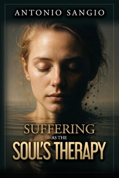 Paperback Suffering as the Soul's Therapy Book