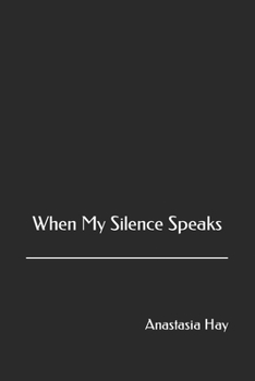 Paperback When My Silence Speaks Book