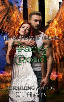 Faery Road - Book #2 of the Guardians of Grigori