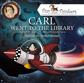 Hardcover Carl Went to the Library: The Inspiration of a Young Carl Sagan Book