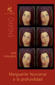 Paperback Marguerite Yourcenar o la profundidad [Spanish] Book