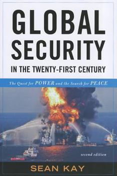 Paperback Global Security in the Twenty-First Century: The Quest for Power and the Search for Peace Book