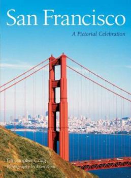 Hardcover San Francisco: A Pictorial Celebration Book