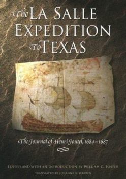 Hardcover The La Salle Expedition to Texas: The Journal of Henri Joutel, 16841687 Book