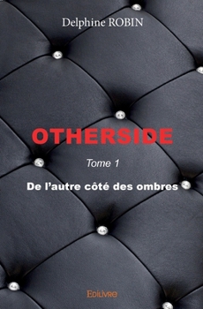 Paperback Otherside - Tome 1: De l'autre côté des ombres [French] Book