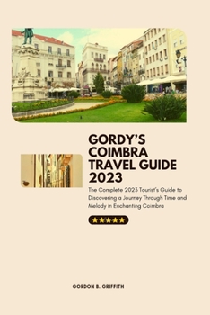 Paperback Gordy's Coimbra Travel Guide 2023 Book
