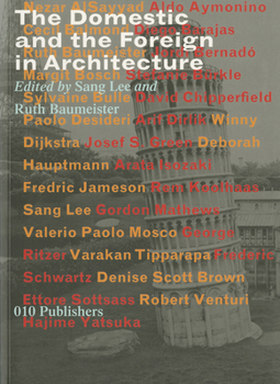 Paperback The Domestic and the Foreign in Architecture Book