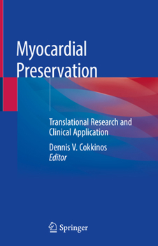 Hardcover Myocardial Preservation: Translational Research and Clinical Application Book