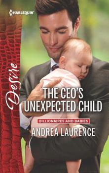 The CEO's Unexpected Child - Book #4 of the Millionaires of Manhattan