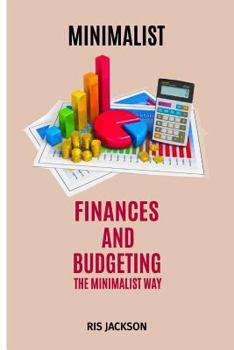 Paperback Minimalist: Finances and Budgeting the Minimalist Way Book