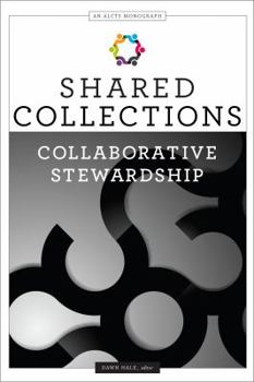 Paperback Shared Collections: Collaborative Stewardship Book