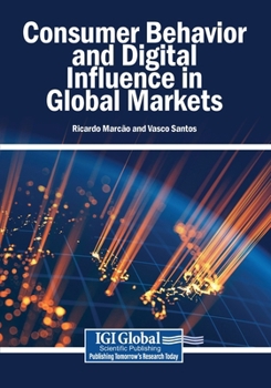 Paperback Consumer Behavior and Digital Influence in Global Markets Book