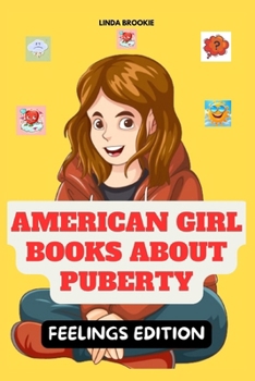 Paperback American Girl Books About Puberty: Feelings Edition Book