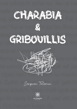 Paperback Charabia et Gribouillis [French] Book