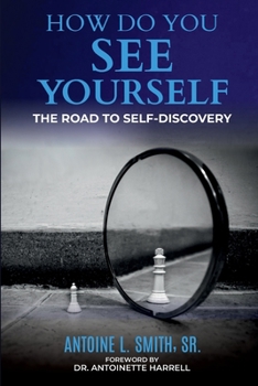 Paperback How Do You See Yourself? The Road to Self-Discovery Book