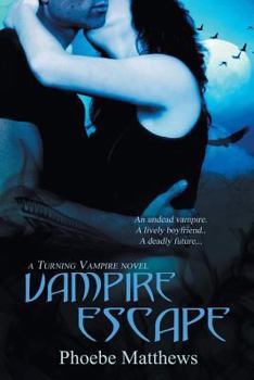 Vampire Escape - Book #3 of the Turning Vampire