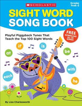 Paperback Sight Word Song Book: Playful Piggyback Tunes That Teach the Top 100 Sight Words Book
