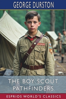 Paperback The Boy Scout Pathfinders (Esprios Classics) Book