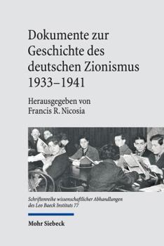 Hardcover Dokumente Zur Geschichte Des Deutschen Zionismus 1933-1941 [German] Book