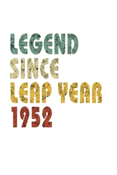 Paperback Legend Since Leap Year 1952: Retro Birthday Gift Notebook With Lined College Ruled Paper. Funny Quote Sayings 6 x 9 Notepad Journal For People Born Book