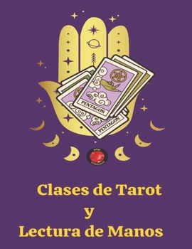 Paperback Clases de Tarot y Lectura de Manos [Spanish] Book