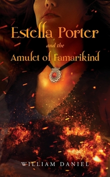 Paperback Estella Porter and the Amulet of Famarikind Book