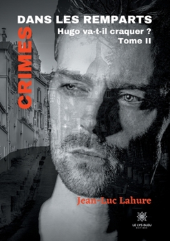 Paperback Crimes dans les remparts: Tome II [French] Book