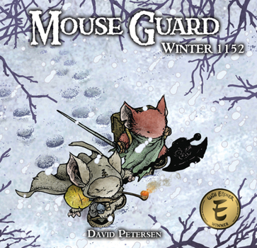 Mouse Guard: Winter 1152 - Book #2 of the Mouse Guard