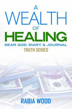 Paperback A Wealth of Healing Book