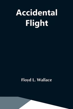 Paperback Accidental Flight Book
