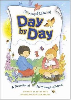 Hardcover Growing & Learning Day-by-Day: A Devotional for Young Children Book