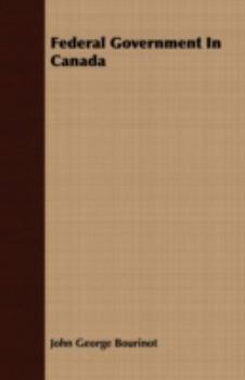 Paperback Federal Government In Canada Book