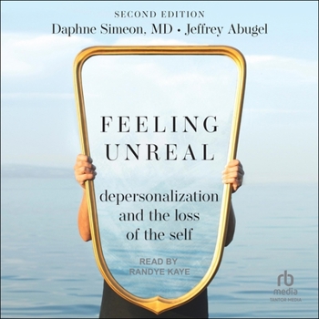 Audio CD Feeling Unreal: Depersonalization and the Loss of the Self 2nd Edition Book