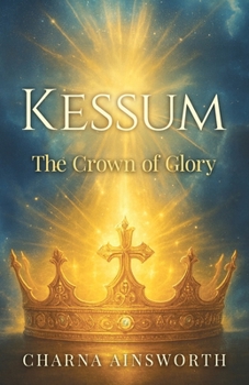 Paperback Kessum: The Crown of Glory Book