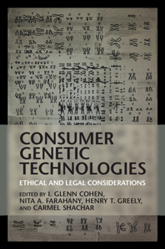 Paperback Consumer Genetic Technologies: Ethical and Legal Considerations Book