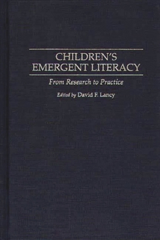 Hardcover Children's Emergent Literacy: From Research to Practice Book