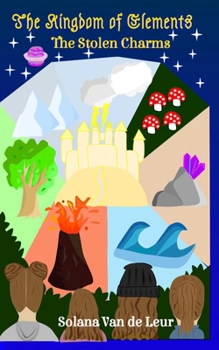 Paperback The Kingdom of Elements: The Stolen Charms Book