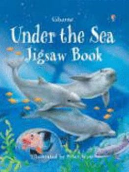 Usborne Under the Sea Jigsaw Book - Book  of the Usborne Jigsaw Books