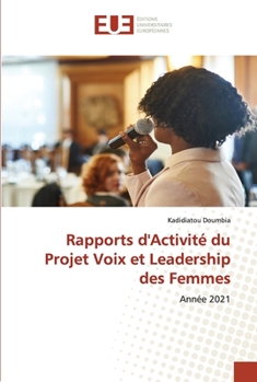 Paperback Rapports d'Activité du Projet Voix et Leadership des Femmes [French] Book