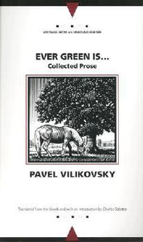 Ever Green Is... (Collected Prose)
