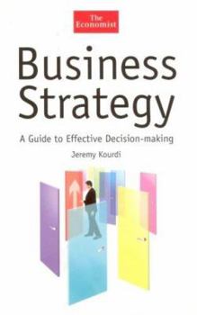 Hardcover Business Strategy: A Guide to Effective Decision Making Book