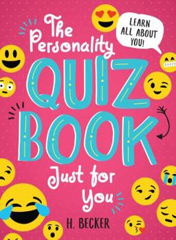 Paperback The Personality Quiz Book Just for You: Learn All about You! Book