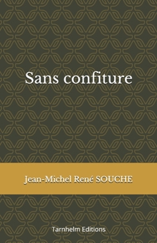 Paperback Sans confiture [French] Book