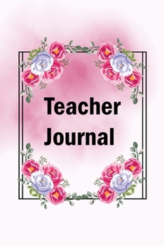 Paperback Teacher Journal: Diary for the New Teacher in Town Book