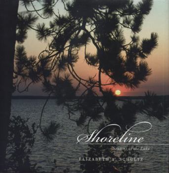 Hardcover Shoreline: Seasons at the Lake Book